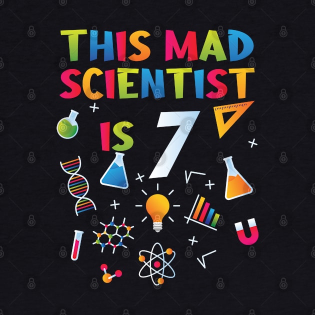 This Mad Scientist Is 7 - 7th Birthday - Science Birthday by Peco-Designs